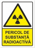 Indicator Atentie pericol de substanta radioactiva, 148x210mm